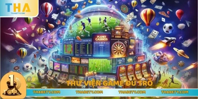 Bộ sưu tập game đa dạng +3500 sản phẩm
