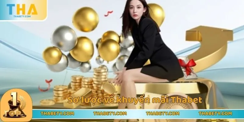 Sơ lược về khuyến mãi Thabet